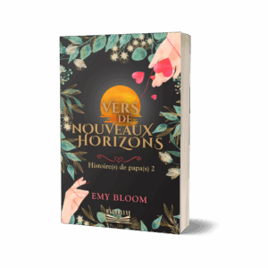 Vers de nouveaux horizons - tome 2 des Histoires de Papa(s)